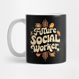 Future Social Worker, Social Work Mug